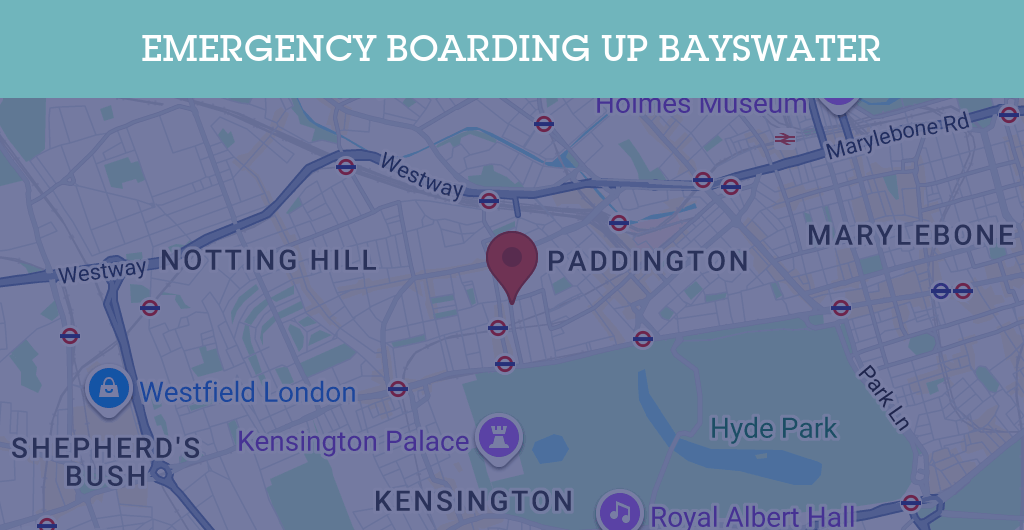 Emergency Boarding Up Services in Bayswater - W2