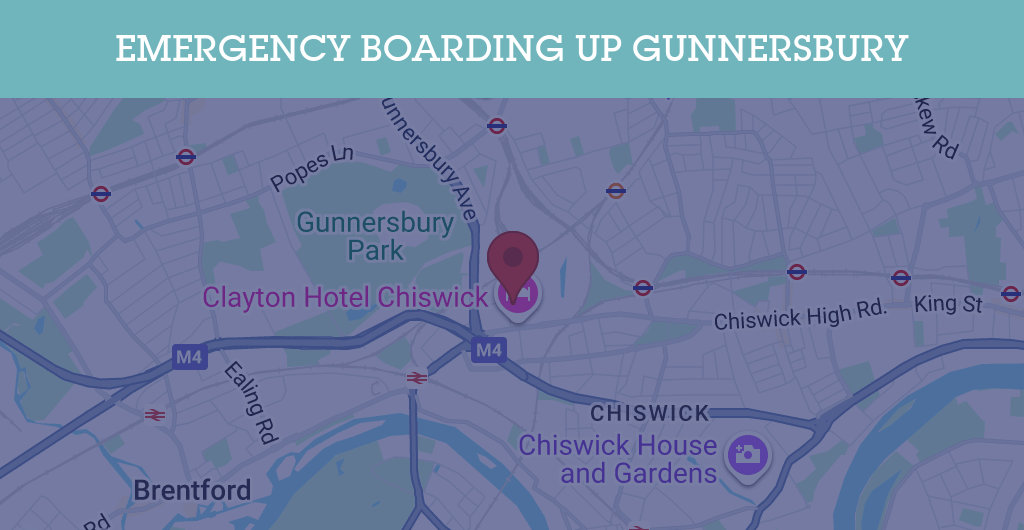 Emergency Boarding Up Services in Gunnersbury - W4