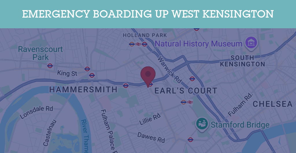 Emergency Boarding Up Services in West Kensington - W14
