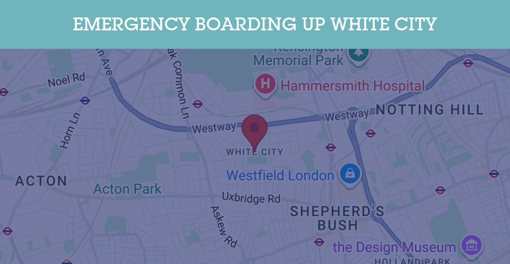 Emergency Boarding Up Services in White City - W12